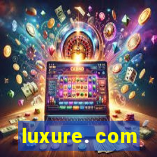 luxure. com